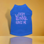 Every Bunny Loves Me Screen Print Dog Shirt