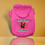 Backyard Security Screen Print Dog Hoodies