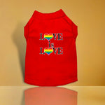 Love is Love Screen Print Dog Shirt