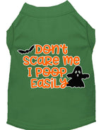 Don't Scare Me, Poops Easily Screen Print Dog Shirt