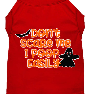 Don't Scare Me, Poops Easily Screen Print Dog Shirt