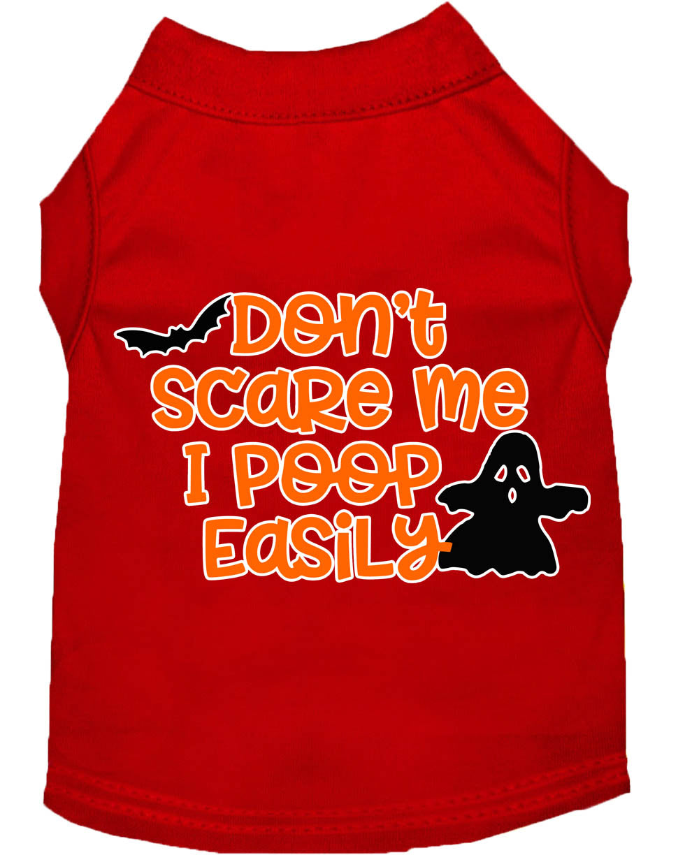 Don't Scare Me, Poops Easily Screen Print Dog Shirt