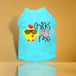 Chicks Dig Me Screen Print Dog Shirt