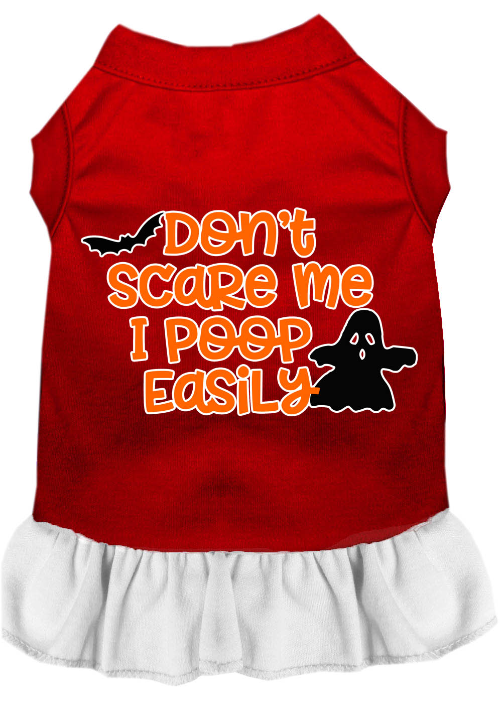 Don't Scare Me, Poops Easily Screen Print Dog Dress