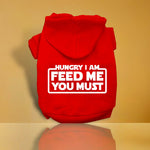 Hungry I am Screen Print Pet Hoodies