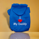 I Love My Daddy Screen Print Pet Hoodie