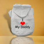 I Love My Daddy Screen Print Pet Hoodie