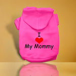 I Love My Mommy Screen Print Pet Hoodies