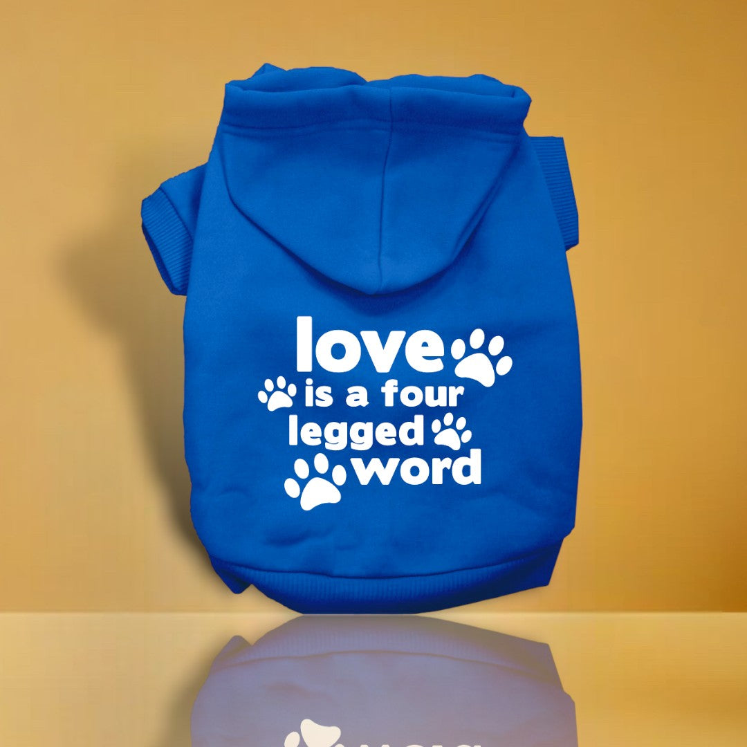 Love is a Four Leg Word Screen Print Dog Hoodies