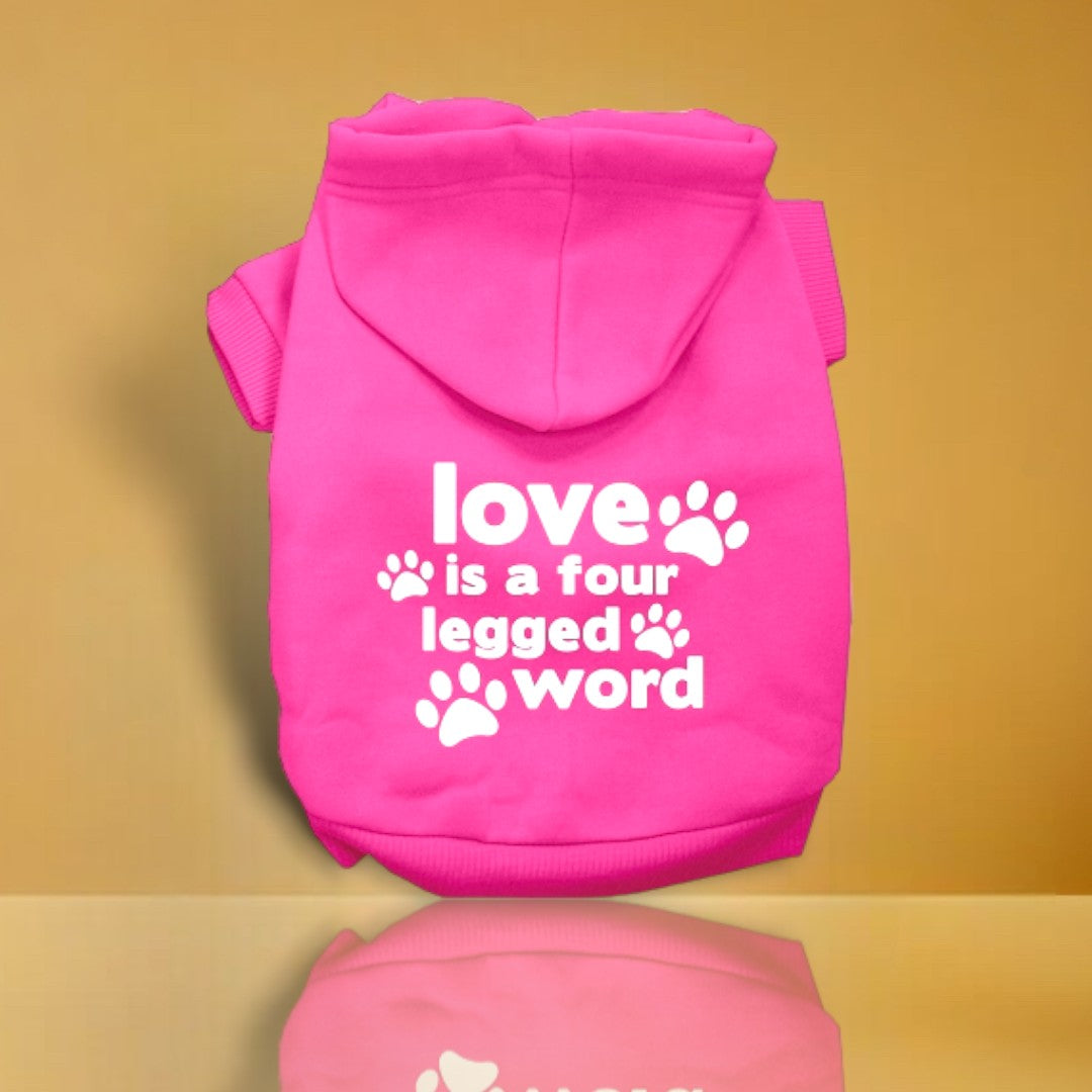 Love is a Four Leg Word Screen Print Dog Hoodies