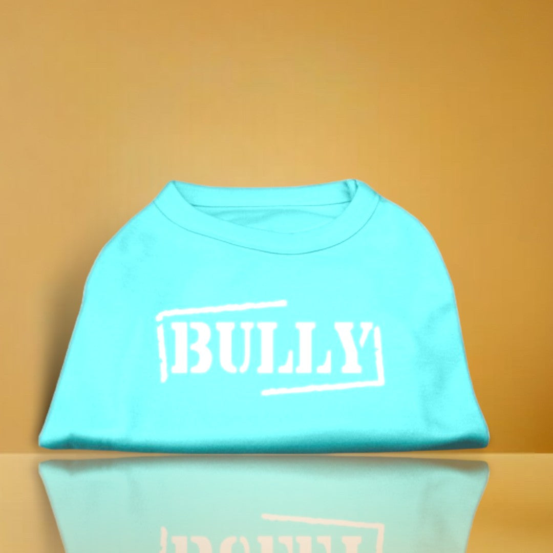 Bully Screen Printed Dog Shirt