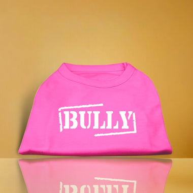 Bully Screen Printed Dog Shirt